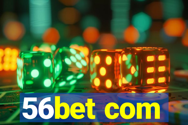 56bet com